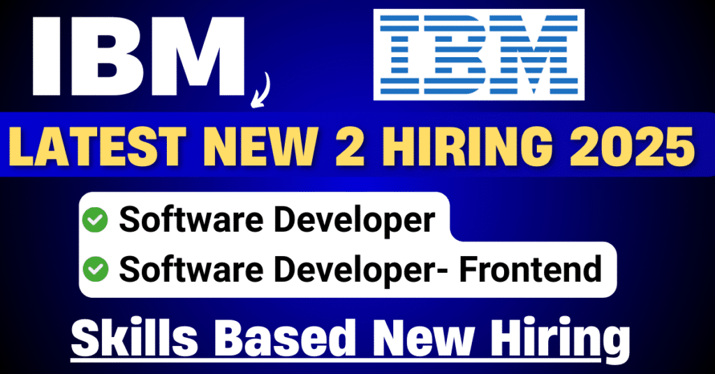 IBM Latest Hiring 2025