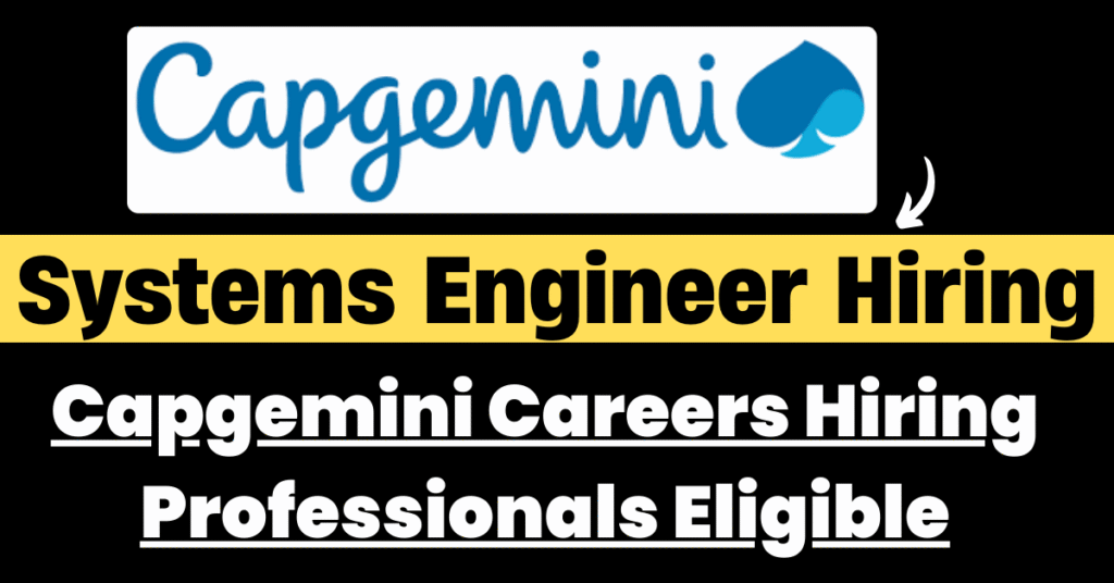 Capgemini Systems Engineer Hiring