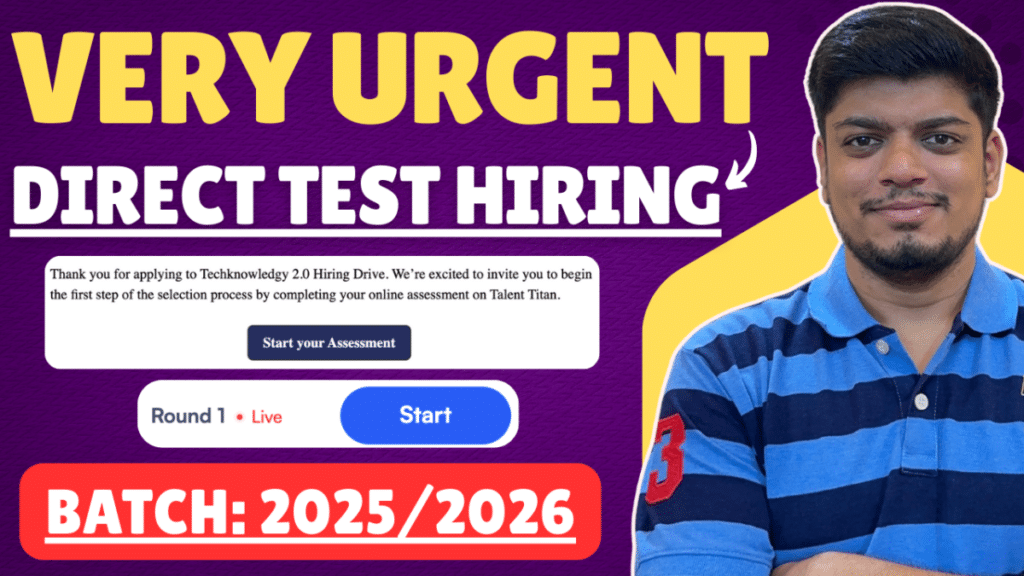 Very Urgent Direct Test Hiring